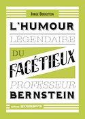 Humour légendaire du facétieux Professeur Bernstein (L')